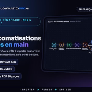 Może przedstawiać: Cyfrowa grafika marketingowa dla Flowmatic-Pro.fr przedstawiająca pakiet startowy 10 automatyzacji dla n8n i Make. Ciemnoniebieski interfejs wyświetla schemat przepływu pracy dla ponawiania ofert, wraz z listą 10 kluczowych automatyzacji, 10 przepływów pracy n8n, przepisów Make oraz 38-stronicowego przewodnika PDF.