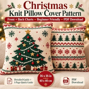 May include: Two square knit cushion covers with cream, red, and green festive patterns. One features a central Christmas tree with ornaments and gifts, while the other has a repeating tree and snowflake motif. Text reads: Christmas Knit Pillow Cover Pattern.