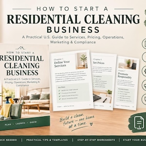 Puede incluir: Una guía digital de 30 páginas titulada How to Start a Residential Cleaning Business, que incluye una portada, vistas previas de páginas interiores e iconos para instrucciones, precios y estrategias operativas.