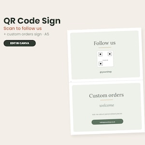 May include: A digital template for a QR code sign and a custom orders sign, both featuring a light green background with dark text. The top sign displays Follow us with a QR code and @yourshop. The bottom sign displays Custom orders, welcome, and an email address.