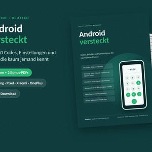 Pode incluir: Um guia digital em PDF verde-escuro intitulado Android versteckt, contendo mais de 80 códigos, configurações e truques. A capa exibe um gráfico de smartphone com um teclado numérico e lista compatibilidade para dispositivos Samsung, Pixel, Xiaomi e OnePlus.