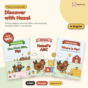 Könnte beinhalten: Ein digitales Paket aus drei Aktivitätsbüchern mit den Titeln Discover with Hazel, One More Bite, Pip!, Hazel's ABC und Where is Pip?. Die Bücher zeigen Illustrationen eines braunen Huhns, Küken und Bauernhofelementen. 83 Seiten in 3 PDFs.