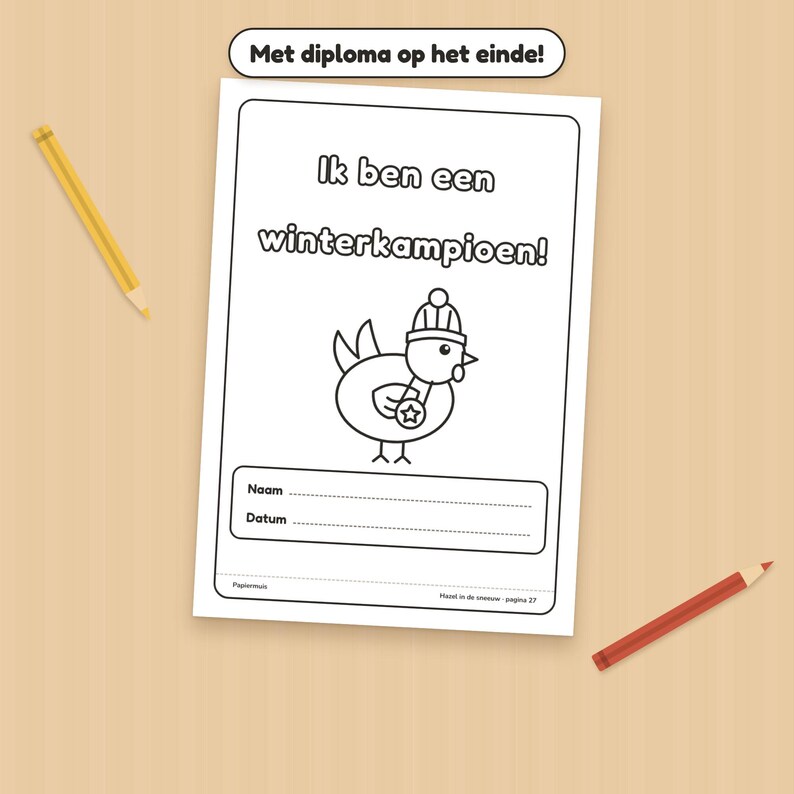 Puede incluir: Una hoja imprimible blanca con el texto 'Met diploma op het einde!' en la parte superior y 'Ik ben een winterkampioen!' debajo. Incluye un dibujo lineal de un p&aacute;jaro con un gorro de invierno y una medalla, con l&iacute;neas para 'Naam' y 'Datum'.