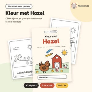 Puede incluir: Un libro para colorear para ni&ntilde;os peque&ntilde;os titulado Kleur met Hazel con 40 p&aacute;ginas de ilustraciones de animales de granja con l&iacute;neas gruesas y &aacute;reas grandes para colorear. La portada muestra una gallina marr&oacute;n, un granero rojo y pollitos.
