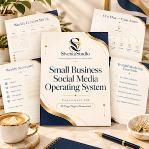 May include: A collection of printed pages titled Small Business Social Media Operating System by SiventaStudio, featuring a Weekly Content Sprint, Weekly Scorecard, and Truthful Marketing Guardrails, with navy blue and gold accents on cream paper.