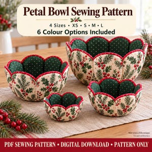 May include: Petal Bowl Sewing Pattern with 4 sizes XS, S, M, L and 6 color options included. The image shows three fabric bowls with a cream background, green holly leaves, red berries, and a dark green polka dot interior lining.