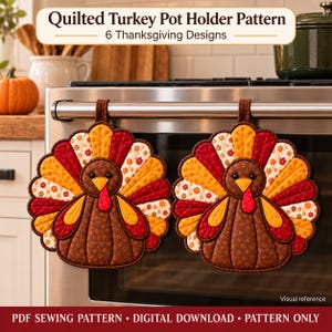 May include: Two quilted turkey-shaped pot holders featuring brown bodies, yellow beaks, red wattles, and fan-shaped tails with alternating red, orange, and patterned fabric segments. The text reads Quilted Turkey Pot Holder Pattern 6 Thanksgiving Designs.