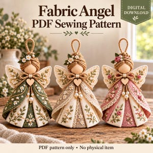 May include: Three fabric angel ornaments featuring embroidered floral patterns, twine hair, and wooden bead heads. Each angel has a small heart charm, lace trim, and pearl accents. The text reads Fabric Angel PDF Sewing Pattern.