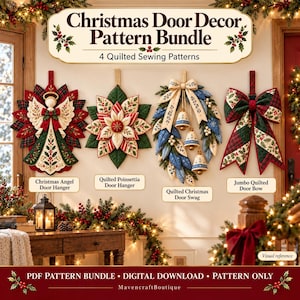 May include: A digital pattern bundle titled Christmas Door Decor Pattern Bundle 4 Quilted Sewing Patterns. It features four quilted designs: a Christmas angel, a poinsettia, a bell swag, and a large bow, all with festive holiday motifs.