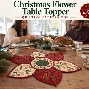 Christmas Table Topper Quilting Pattern PDF, Six-Petal Flower Design with Printable Templates