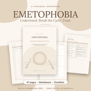 May include: A personal workbook titled EMETOPHOBIA: Understand. Break the Cycle. Trust. The cover features a beige circle and line art with leaves. Additional pages show My Approach Ladder and a Myth or Fact table. It contains 67 pages of worksheets.