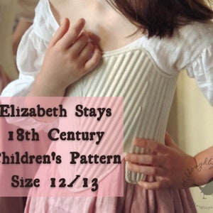 May include: A white 18th century stays pattern for children, size 12/13. The pattern is shown on a child wearing a pink dress.