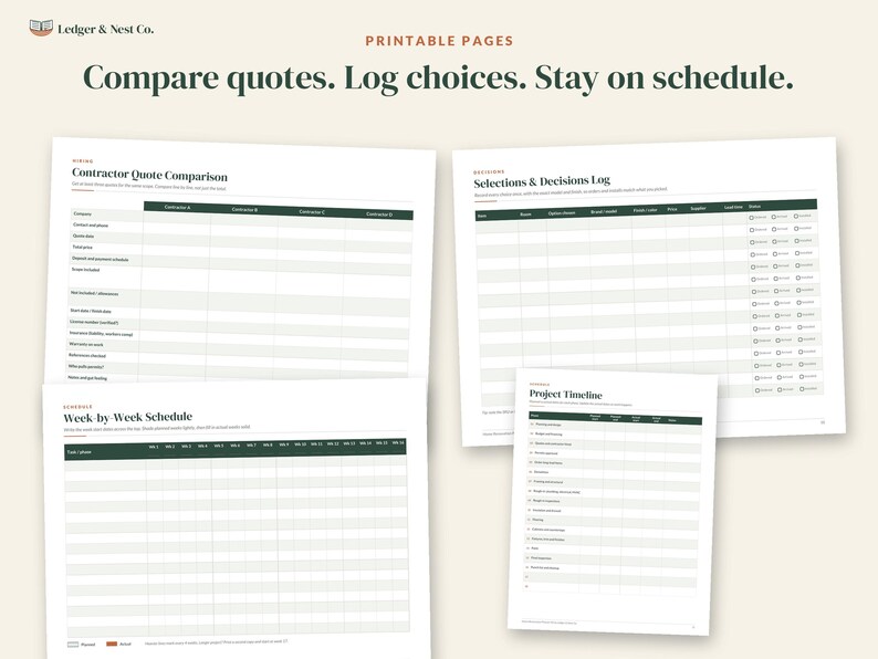 May include: Four printable pages from Ledger & Nest Co. featuring a Contractor Quote Comparison, Selections & Decisions Log, Week by Week Schedule, and Project Timeline. Each document includes dark green headers and organised tables.