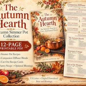 Może przedstawiać: 12-stronicowy plik PDF do druku zatytułowany The Autumn Hearth, zawierający sześć przepisów na garnki do gotowania na wolnym ogniu, sześć mieszanek do dyfuzorów i sześć kart z przepisami do wycięcia. Dokument zawiera tekst, jesienne ilustracje i instrukcje.