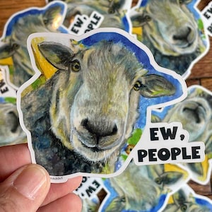 Ew, People - funny sheep sticker, cute farm animal, positive message vinyl sticker, sheep die-cut sticker, sheep lover, stocking stuffer