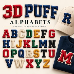 Puede incluir: Una pantalla digital de letras de alfabeto en relieve 3D para bordado a máquina, con el texto 3D PUFF ALPHABETS MACHINE EMBROIDERY DESIGN. Las letras de la A a la Z se muestran en rojo, azul, crema, verde, amarillo y negro. También se ven una gorra beige con una letra R azul y una sudadera azul marino con una letra M roja.