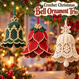 May include: Three crochet Christmas bell ornaments hanging from a tree. The left bell is dark green with gold trim. The center bell is red with layered leaf patterns and gold berries. The right bell is cream with a snowflake design.