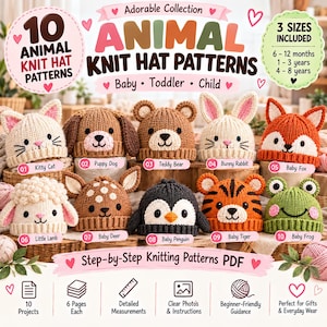 May include: A digital collection of 10 animal knit hat patterns for babies, toddlers, and children. The image displays finished hats including a cat, dog, bear, rabbit, fox, lamb, deer, penguin, tiger, and frog, with text indicating 3 sizes included.