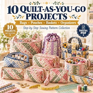 以下が含まれることがあります： 「10 Quilt-As-You-Go Projects」と題されたデジタルPDFの裁縫パターン集。バッグ、ポーチ、バスケット、オーガナイザーの作り方が含まれています。画像には、花柄やチェック柄のキルティング生地で作られた、ファスナー付きポーチやバスケットなどの様々なアイテムが写っています。