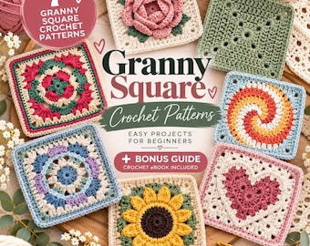 7 Häkelmuster für Oma-Quadrate + Bonus-Anleitung | Einfache Häkelprojekte für Anfänger, Häkel-E-Book (PDF), Blumen-, Herz- und Wirbelquadrate