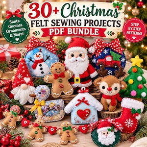 May include: A collection of felt Christmas ornaments including a Santa Claus, gingerbread people, a snowman, a reindeer, a duck, a house, and a tree. The text reads 30+ Christmas FELT SEWING PROJECTS PDF BUNDLE, Santa Gnomes Ornaments & More!