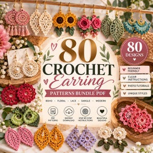 Op de afbeelding: Een digitale advertentie voor een bundel van 80 haakpatronen voor oorbellen in PDF-formaat. De afbeelding toont diverse handgemaakte gehaakte oorbellen in vormen zoals bloemen, bladeren en geometrisch kant, in kleuren zoals roze, geel, groen en wit.
