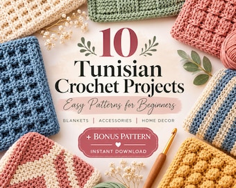 10 Tunisian Crochet Projects | Easy Crochet Patterns, Beginner Stitches, Blankets & Accessories PDF + Bonus