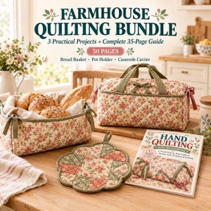 May include: A farmhouse quilting bundle featuring a floral quilted bread basket filled with bread, a matching quilted casserole carrier, a flower-shaped pot holder, and a 35-page instructional guide titled Hand Quilting for Beginners.