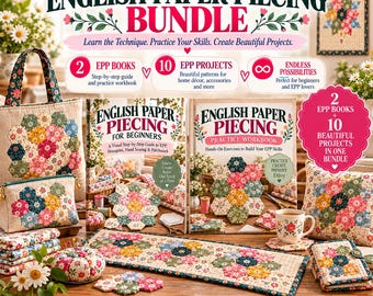 English Paper Piecing Bundle | EPP Beginner Guide, Practice Workbook & 10 EPP Projects, Hexagon Quilting Patterns PDF