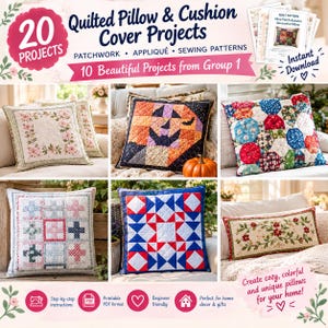 May include: A digital collection of 20 quilted pillow and cushion cover projects featuring patchwork and appliqué sewing patterns. The image displays six distinct square and rectangular pillows with floral, geometric, and seasonal designs.