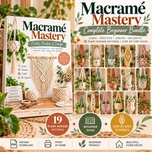 May include: A Macramé Mastery Complete Beginner Bundle book cover featuring the title, 19 plant hanger patterns, and step-by-step guides. The cover displays various macramé plant hangers, a wall hanging, a basket, and a ball of cord.