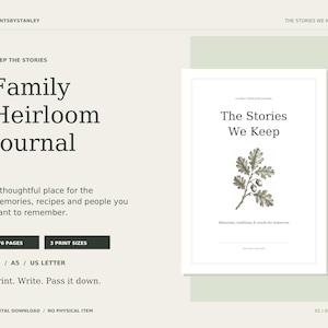 May include: A digital Family Heirloom Journal with 76 pages, available in A4, A5, and US Letter print sizes. The cover features the text The Stories We Keep and a botanical illustration of an oak branch with acorns. The layout includes text prompts.
