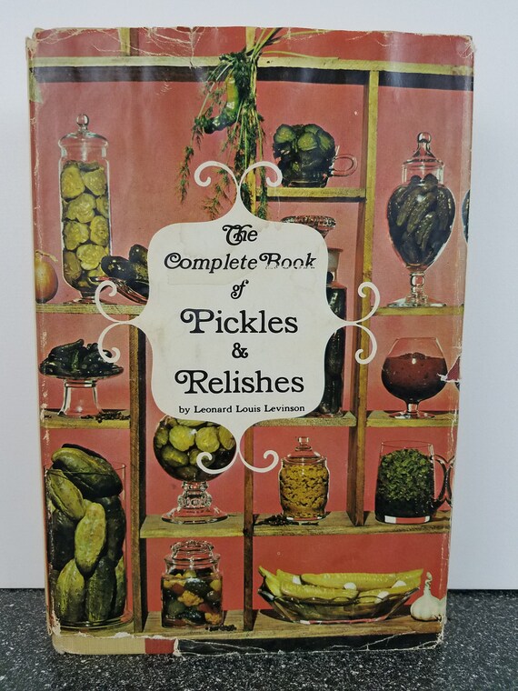 The Complete Book of Pickles and Relishes Cookbook 1965 Etsy