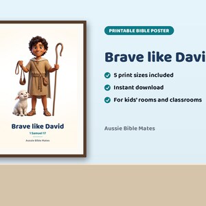 Puede incluir: Un póster bíblico imprimible titulado Brave like David con una ilustración de dibujos animados de un joven pastor sosteniendo una honda y un bastón de madera junto a un pequeño cordero blanco. El texto incluye 1 Samuel 17 y Aussie Bible Mates.