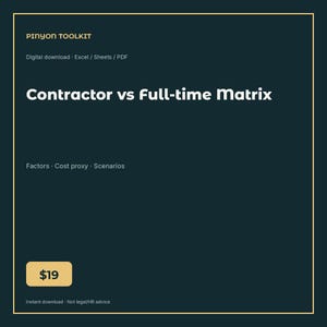 以下が含まれることがあります： Pinyon Toolkit Contractor vs Full-time Matrixというタイトルのダークティール色のデジタルダウンロード用グラフィック。テキストにはExcel、Sheets、PDF、Factors、Cost proxy、Scenarios、$19が含まれています。デザインは細い金色の枠線が特徴です。
