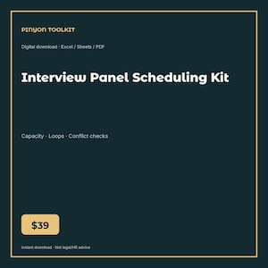 May include: A dark teal digital download titled Interview Panel Scheduling Kit by Pinyon Toolkit. The text includes Digital download, Excel, Sheets, PDF, Capacity, Loops, and Conflict checks. A yellow button displays $39 and text reads Not legal/HR advice.