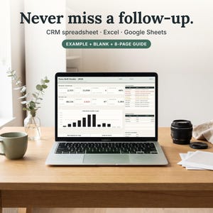 May include: A laptop displaying a CRM spreadsheet dashboard with the text Never miss a follow-up. CRM spreadsheet · Excel · Google Sheets. EXAMPLE + BLANK + 8-PAGE GUIDE. The screen shows data tables, a bar chart, and numerical metrics.