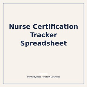 Könnte beinhalten: Ein digitales Dokument mit dem Titel Nurse Certification Tracker Spreadsheet in dunkelblauem Text auf hellbeigem Hintergrund. Unten steht der Text TheUtilityPress • Instant Download, alles umschlossen von einem dünnen dunkelblauen quadratischen Rahmen.