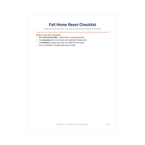 May include: A white document titled Fall Home Reset Checklist with the subtitle Deep-clean room by room, cozy it all up, and winterize before the cold hits. It includes a How to use this checklist section with four bulleted instructions.