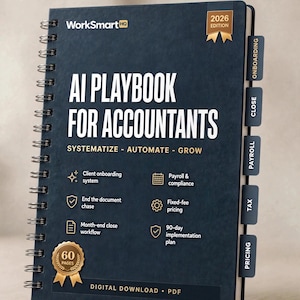 May include: A dark blue spiral-bound notebook titled AI PLAYBOOK FOR ACCOUNTANTS with the subtitle SYSTEMATIZE - AUTOMATE - GROW. It features a 2026 EDITION badge, a 60 PAGES seal, and side tabs labelled ONBOARDING, CLOSE, PAYROLL, TAX, and PRICING.
