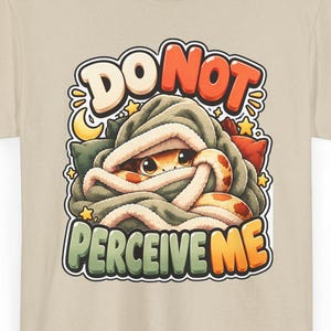 Do Not Perceive Me Shirt, Funny Introvert Hiding Tee