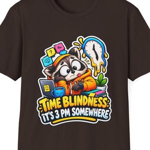 Time Blindness Shirt, Funny ADHD Clock Humor Tee Gift image 2
