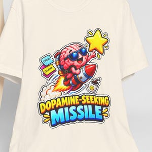 Dopamine Seeking Shirt, Funny ADHD Reward Humor Tee