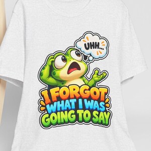 Forgot Shirt, Funny ADHD Memory Humor Tee Gift