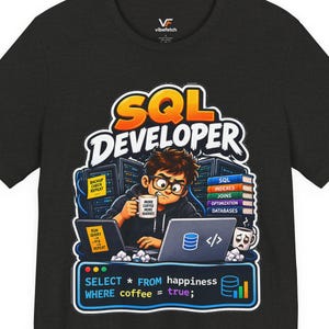 Funny SQL Developer T-Shirt, Database Admin Gift, Programmer Tee (Cotton)
