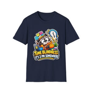 Time Blindness Shirt, Funny ADHD Clock Humor Tee Gift image 14