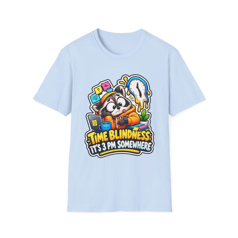 Time Blindness Shirt, Funny ADHD Clock Humor Tee Gift image 12
