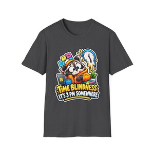 Time Blindness Shirt, Funny ADHD Clock Humor Tee Gift image 11