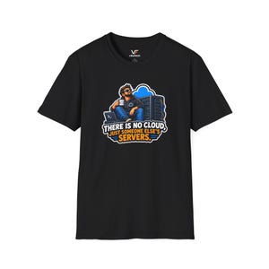 Cloud Engineer Shirt, Cloud Computing Humor Tee, DevOps Graphic T-Shirt, Sysadmin Tech Gift image 4