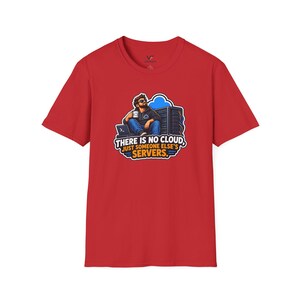 Cloud Engineer Shirt, Cloud Computing Humor Tee, DevOps Graphic T-Shirt, Sysadmin Tech Gift image 13